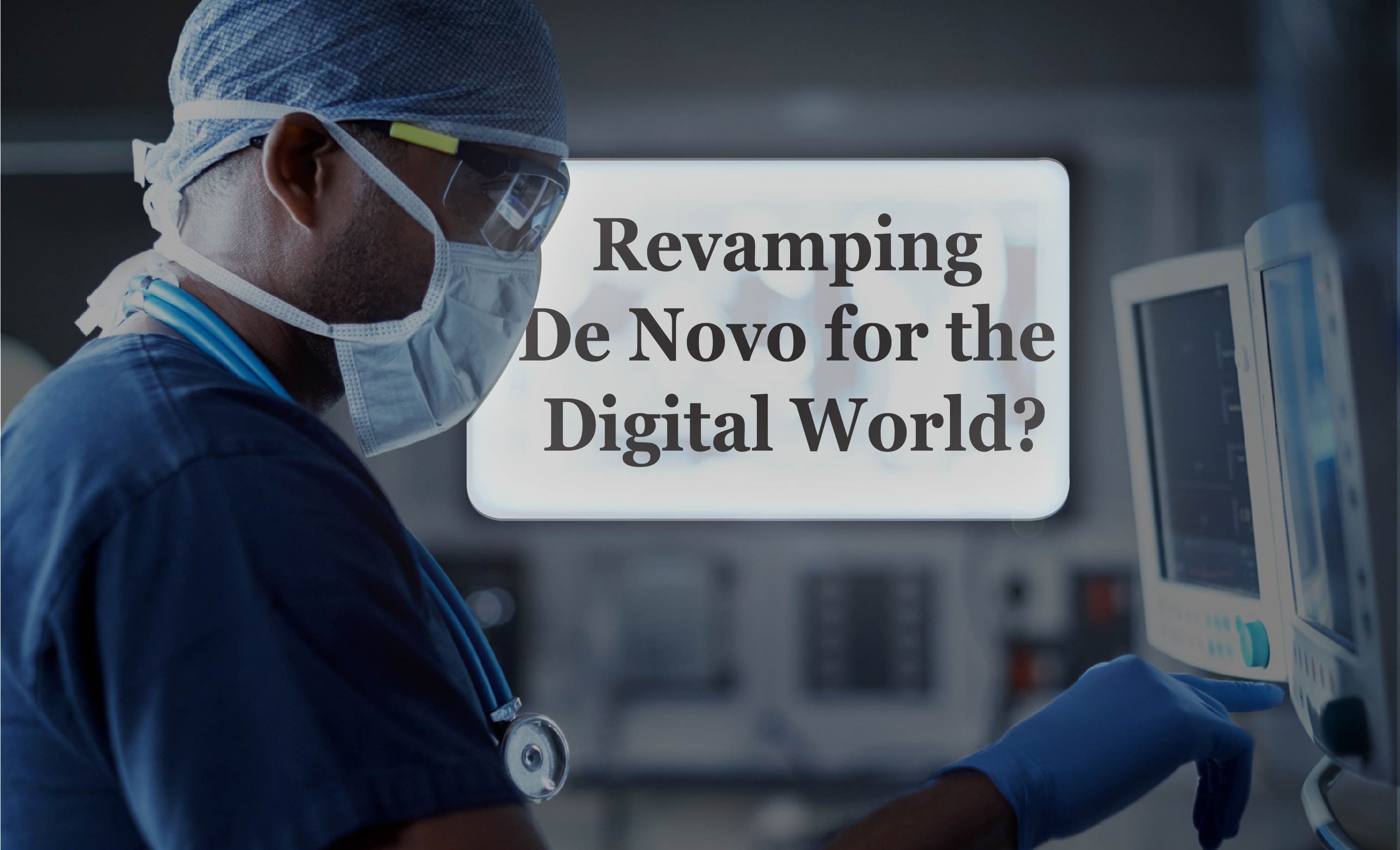 Revamping De Novo for the Digital World?