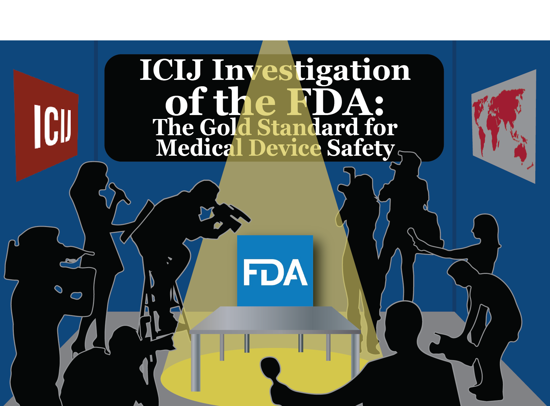 ICIJ Investigation of the FDA: the Gold Standard for Medical Device Safety