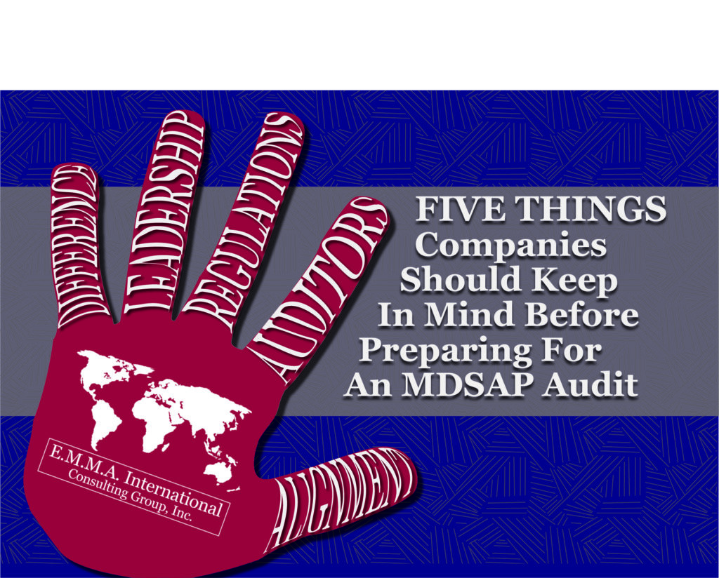 Five Things Companies Should Keep in Mind Before Preparing for An MDSAP Audit