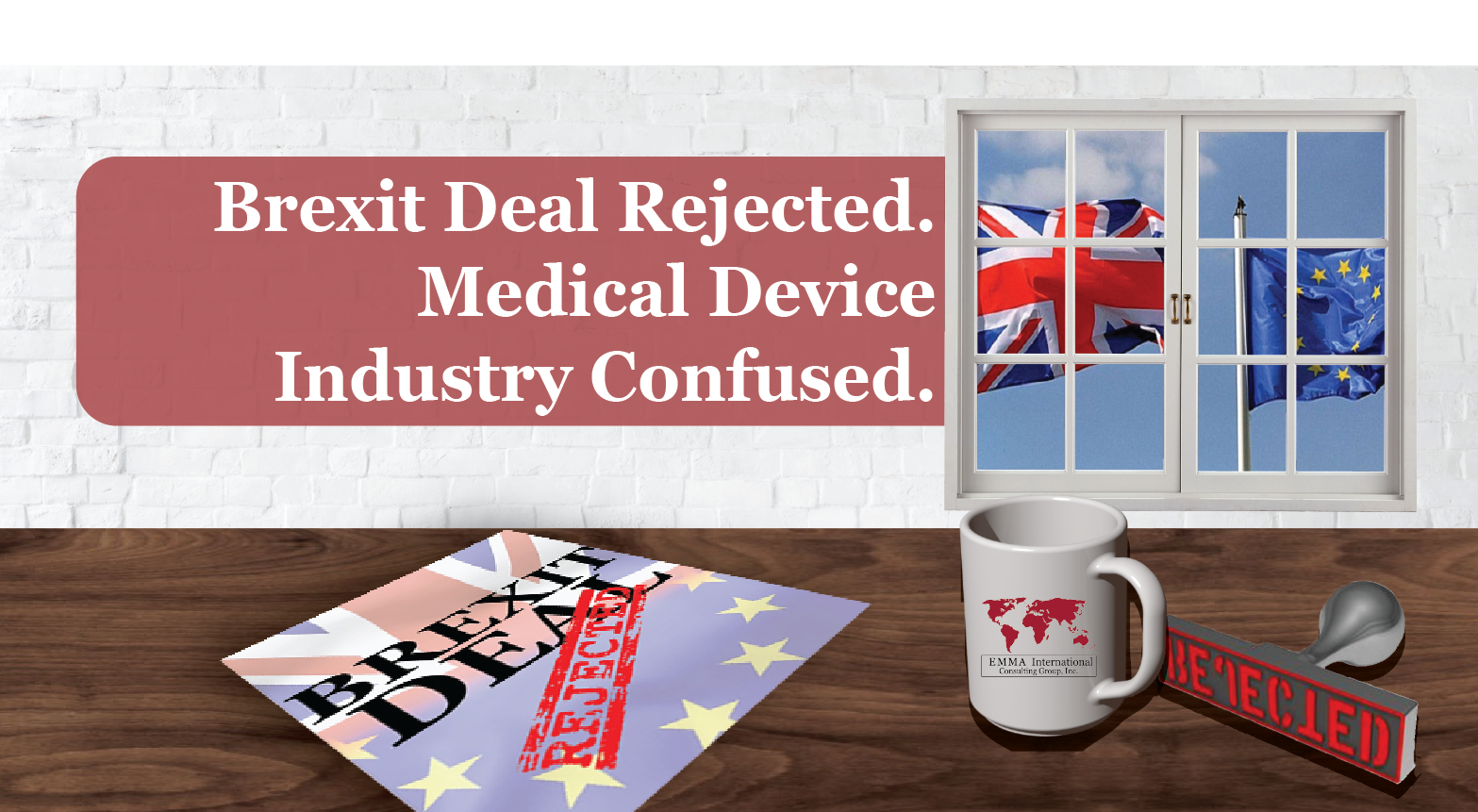 Brexit Deal Rejected. Medical Device Industry Confused.