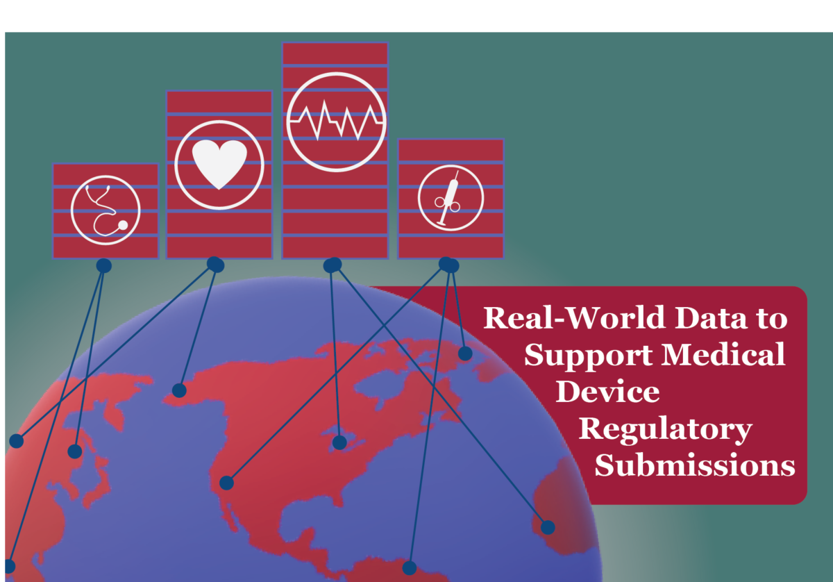 Real-World Data to Support Medical Device Regulatory Submissions