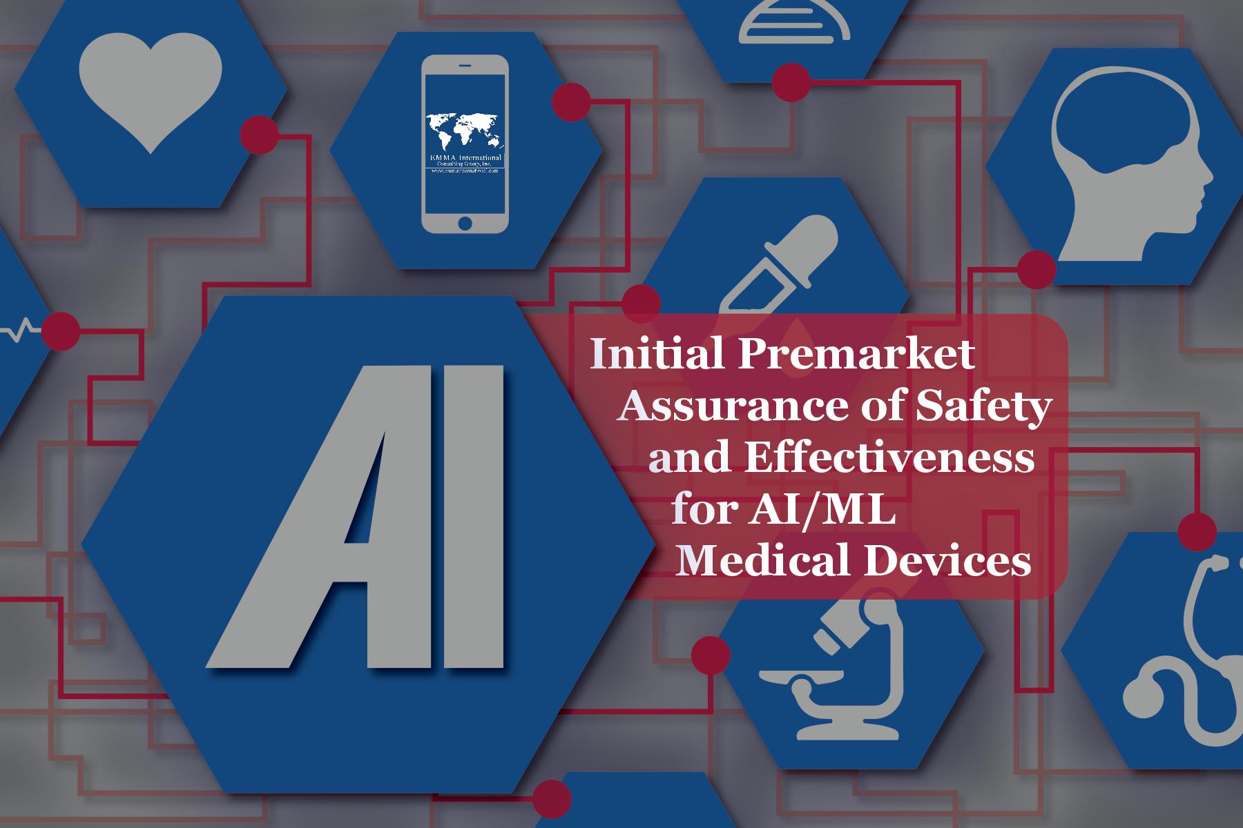 Initial Premarket Assurance of Safety and Effectiveness for AI/ML Medical Devices