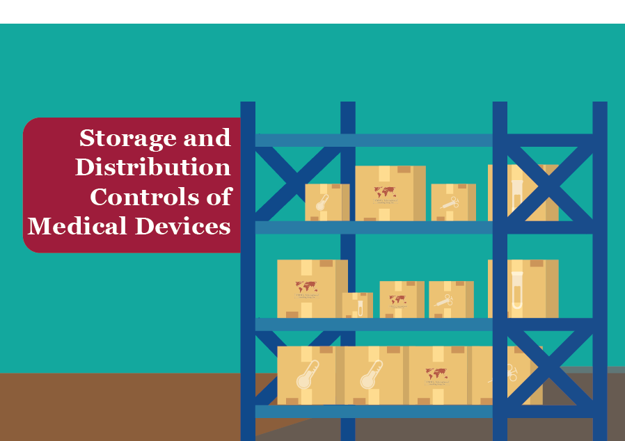 Storage and Distribution Controls of Medical Devices