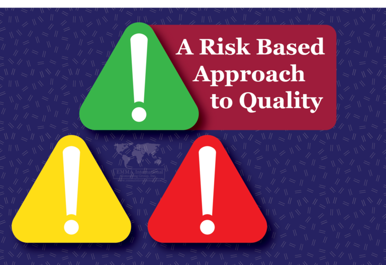 A Risk Based Approach to Quality