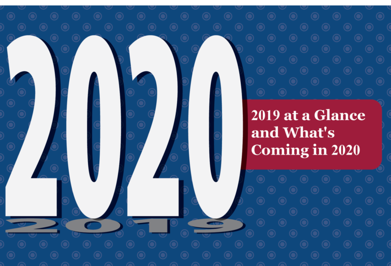 2019 at a Glance and What’s Coming in 2020