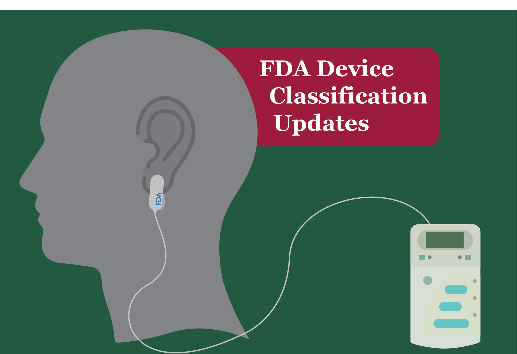 FDA Device Classification Updates