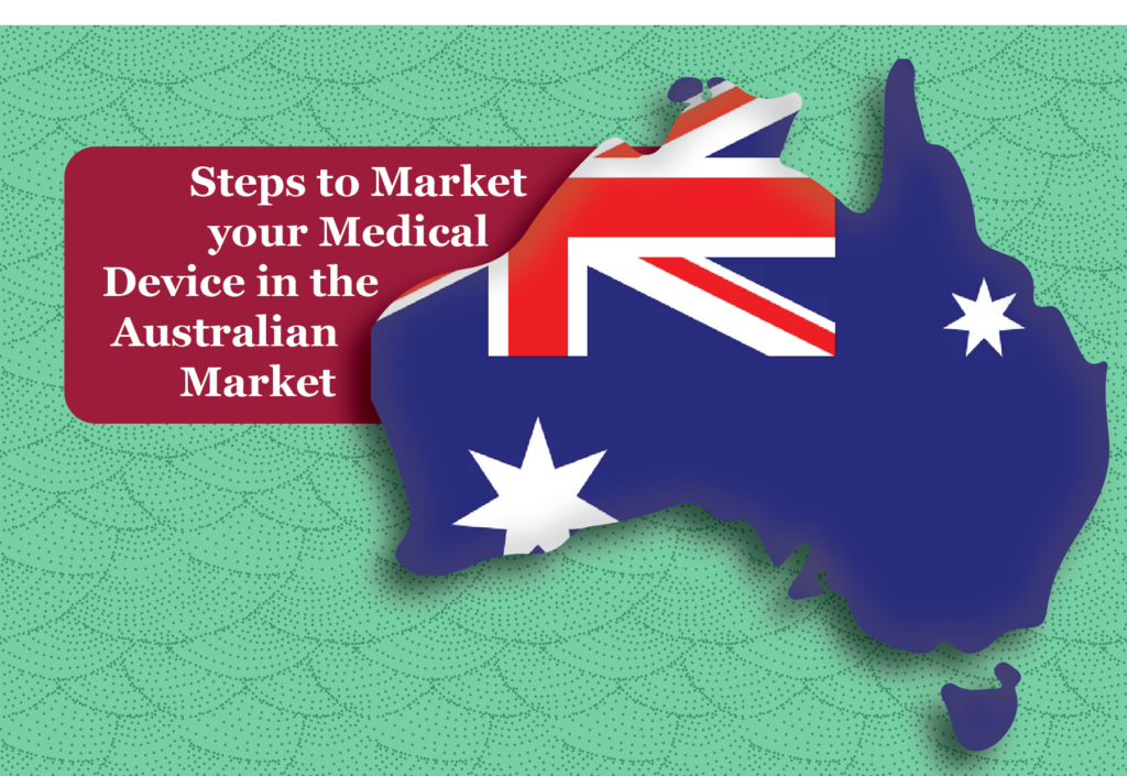 Steps to Market your Medical Device in the Australian Market