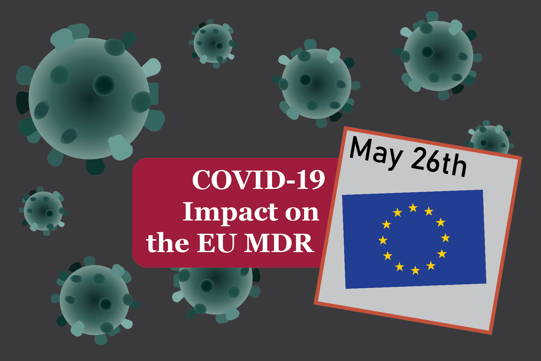 COVID-19 Impact on the EU MDR