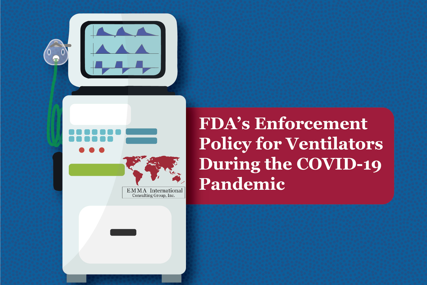 FDA’s Enforcement Policy for Ventilators During the COVID-19 Pandemic