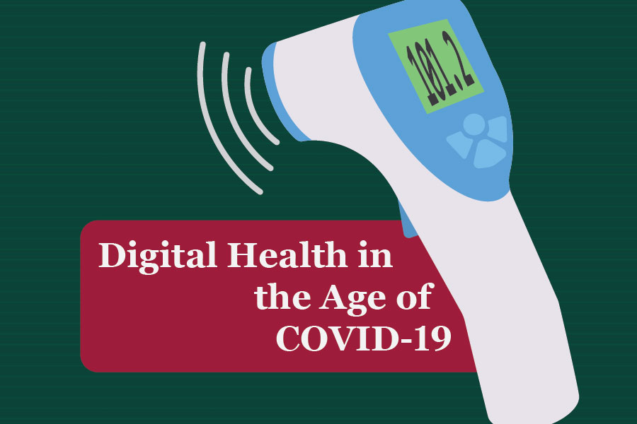 Digital Health in the Age of COVID-19
