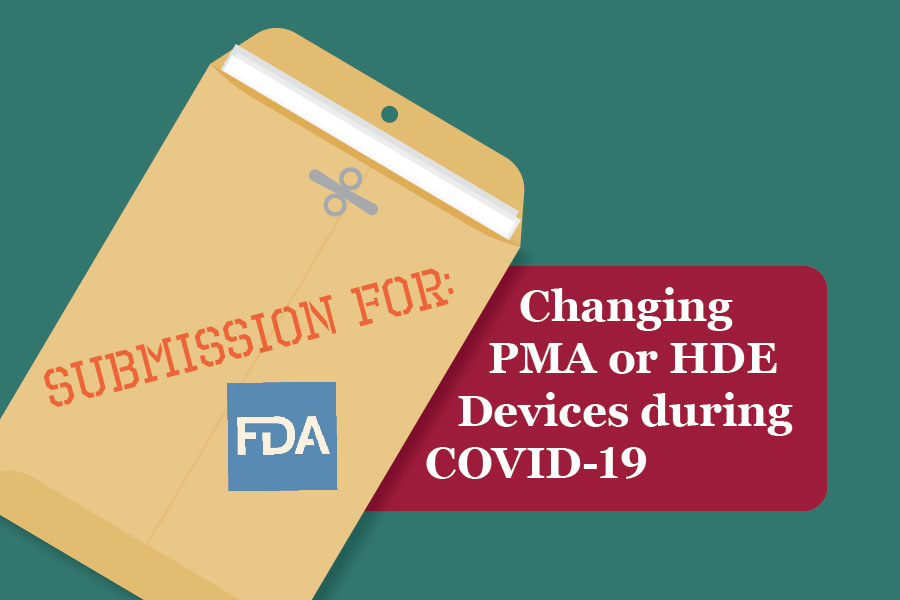 Changing PMA or HDE Devices During COVID-19