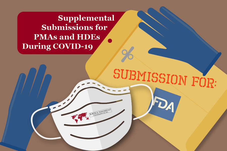PMA and HDEs during COVID 19 that need FDA submissions