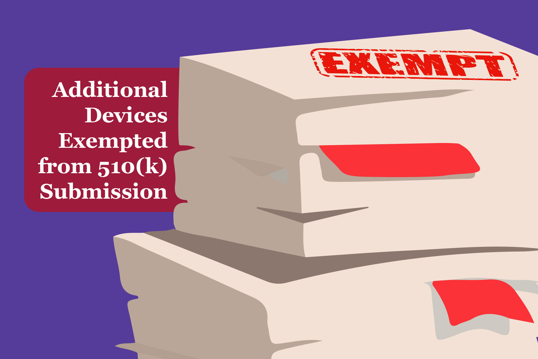 Additional Devices Exempted from 510(k) Submission