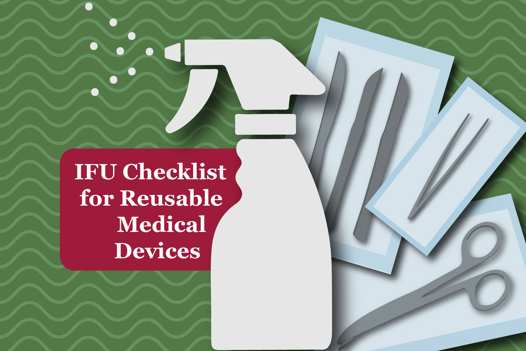 reusable medical devices that are now under the IFU checklist