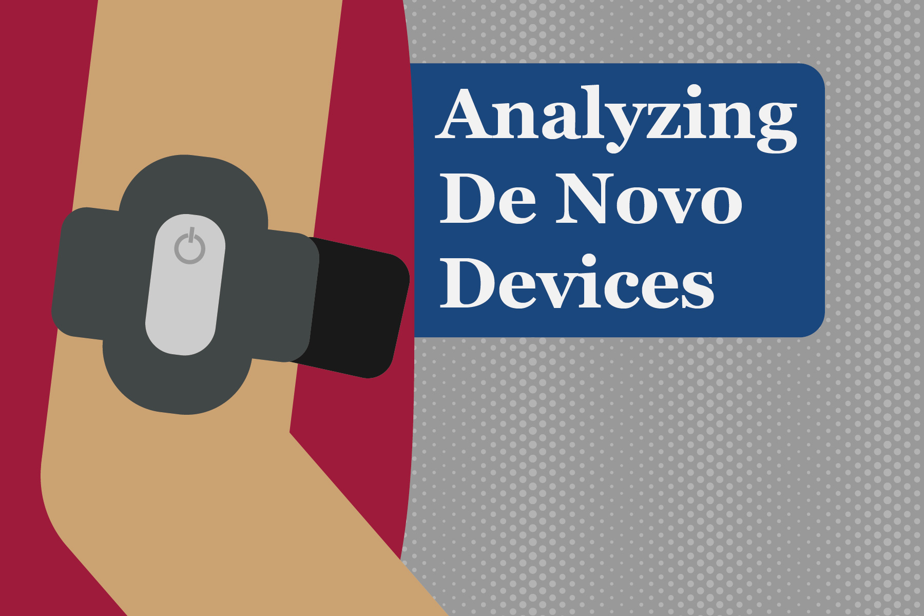 Analyzing De Novo Devices