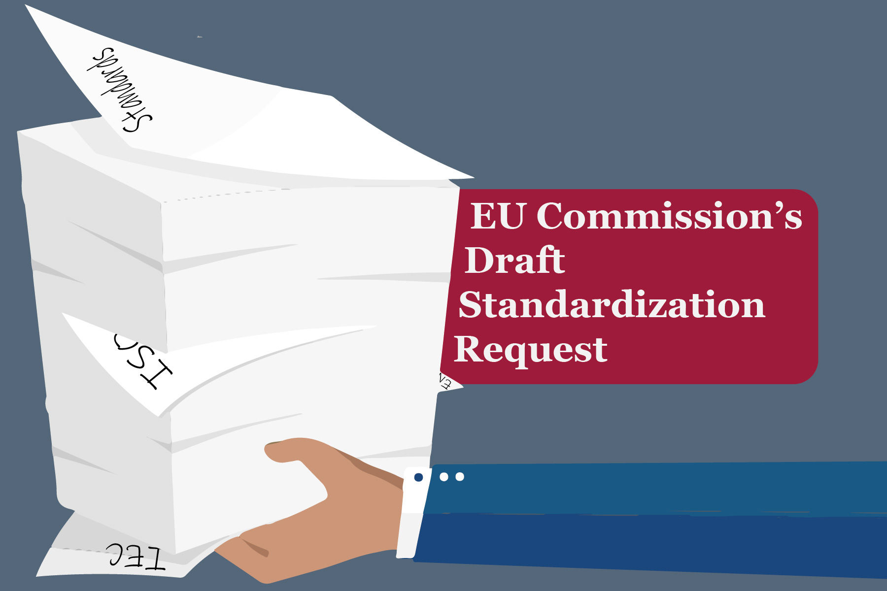 EU Commission’s Draft Standardization Request