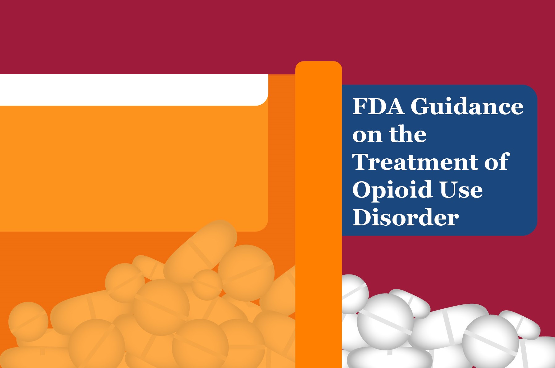 FDA Guidance on the Treatment of Opioid Use Disorder