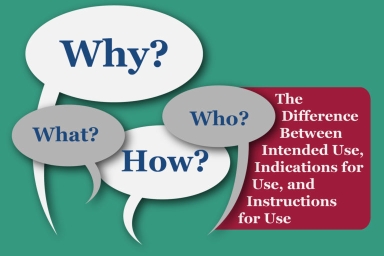 The Difference Between Intended Use, Indications for Use, and Instructions for Use