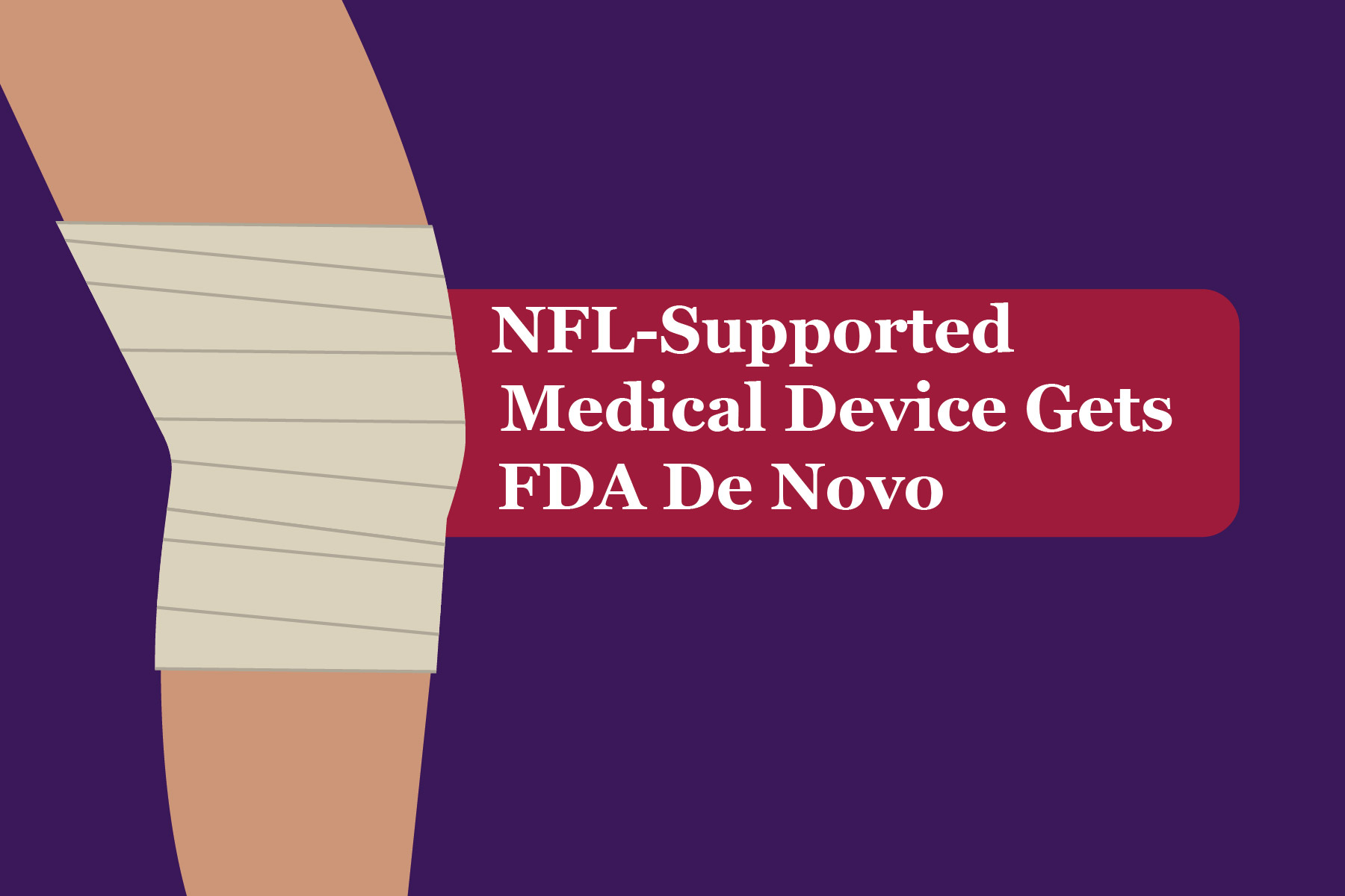 NFL-Supported Medical Device gets FDA De Novo