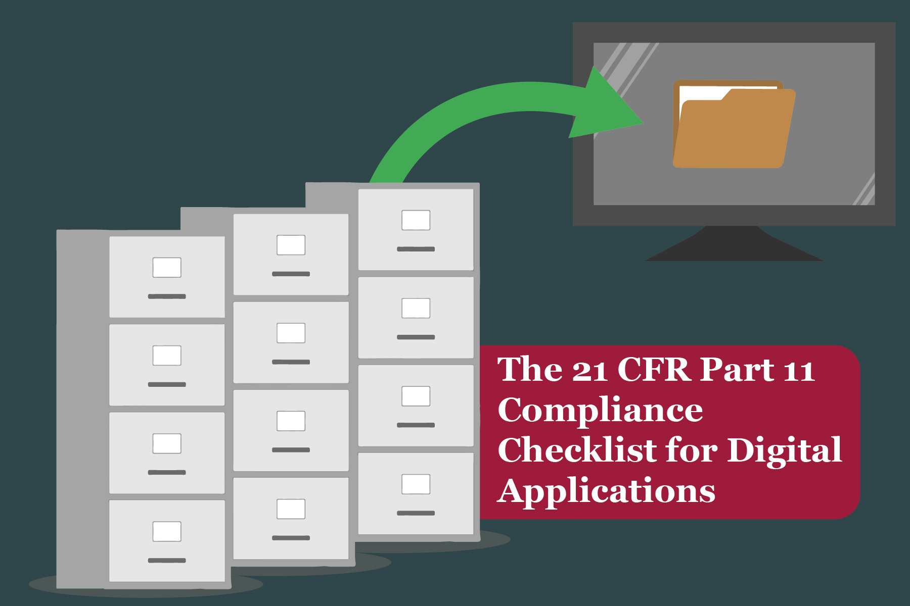 The 21 CFR Part 11 Compliance Checklist for Digital Applications