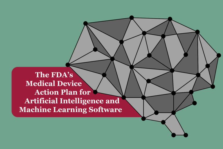 The FDA’s Medical Device Action Plan for Artificial Intelligence and Machine Learning Software