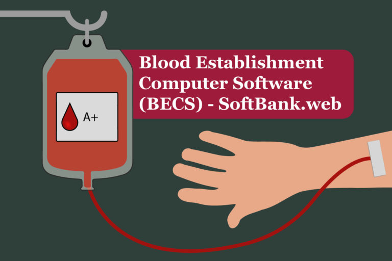 Blood Establishment Computer Software (BECS) – SoftBank.web