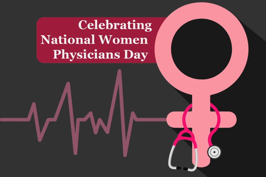 Celebrating National Women Physicians Day