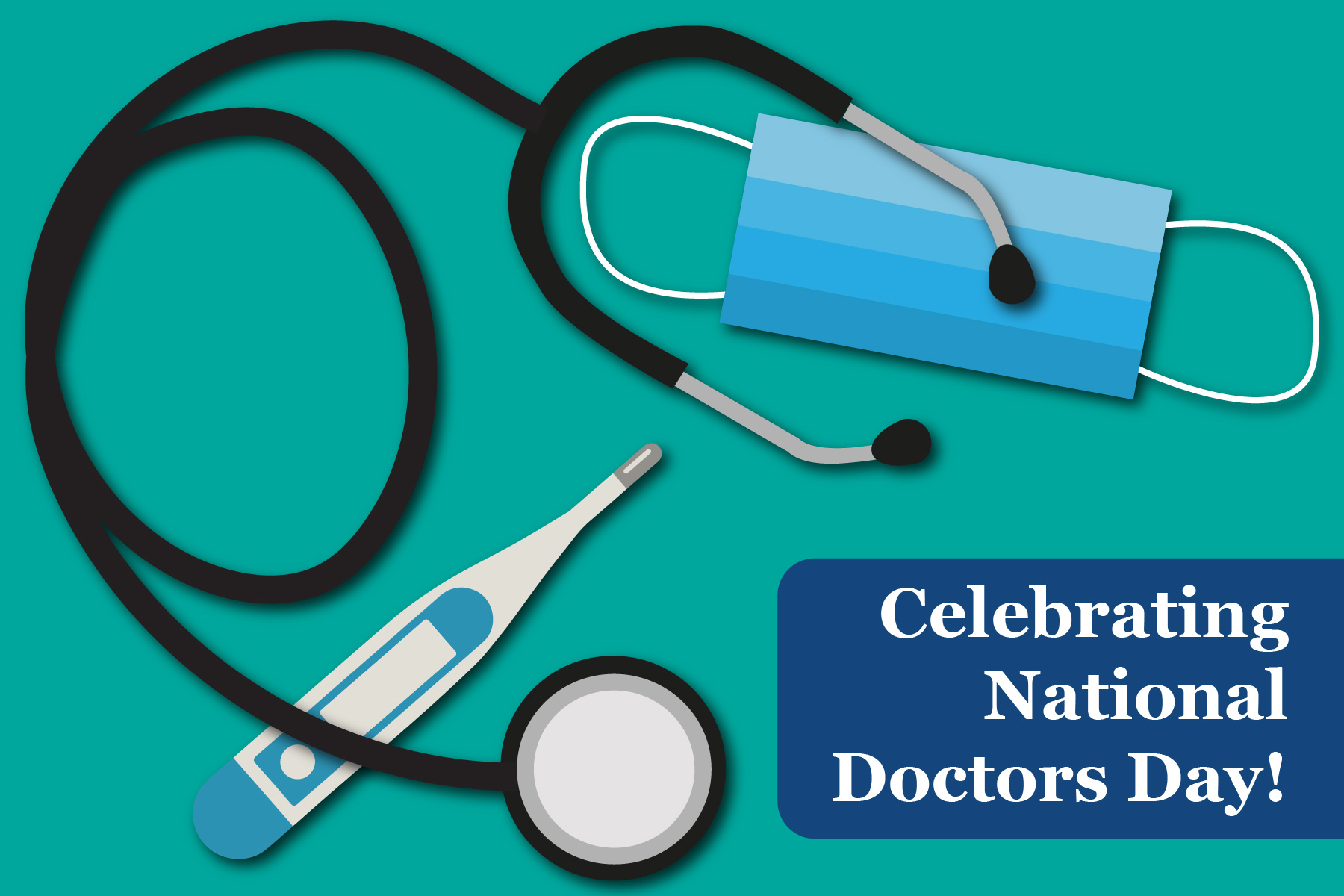 Celebrating National Doctors Day!