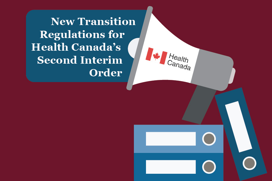 New Transition Regulations for Health Canada’s Second Interim Order
