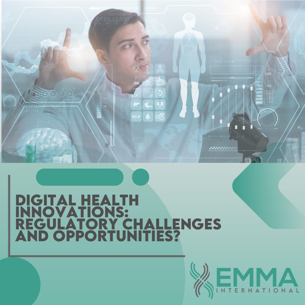 Digital Health Innovations: Regulatory Challenges and Opportunities?