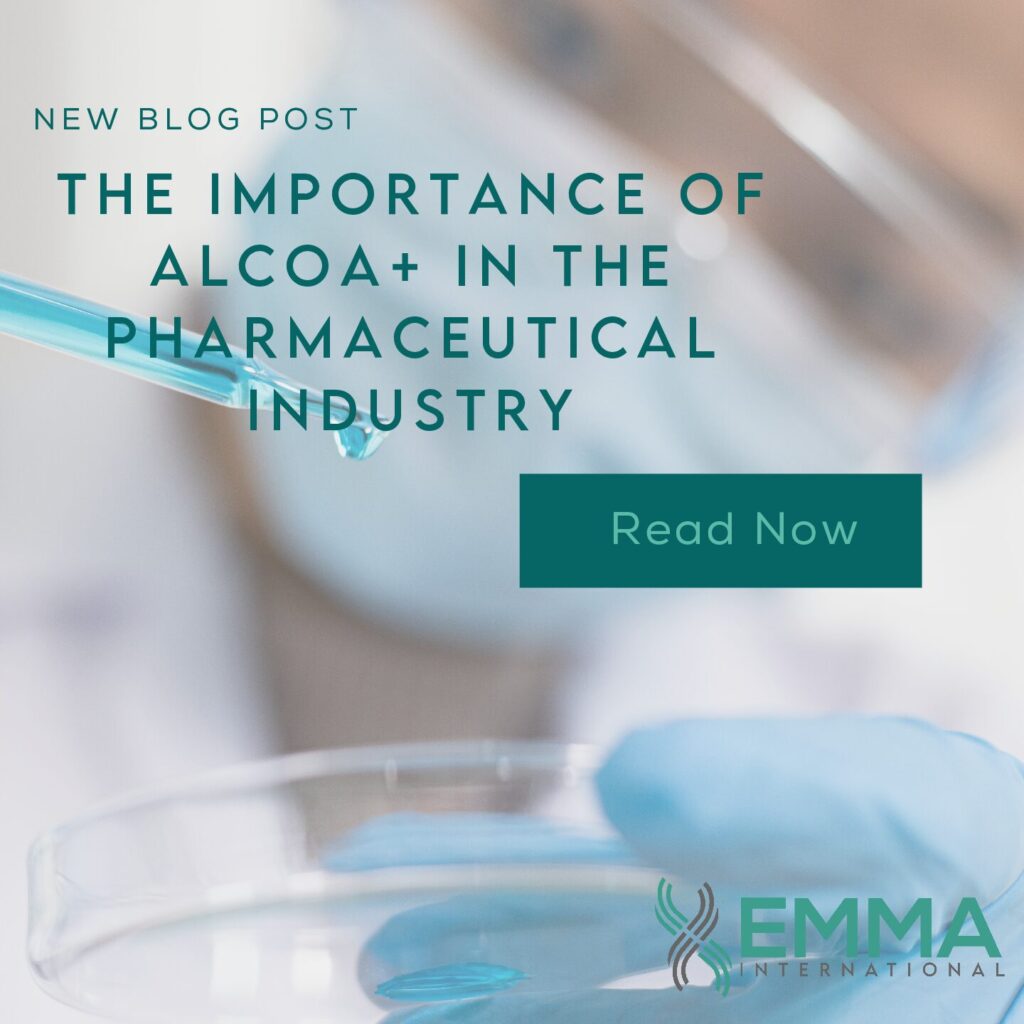 The Importance of ALCOA+ in the Pharmaceutical Industry