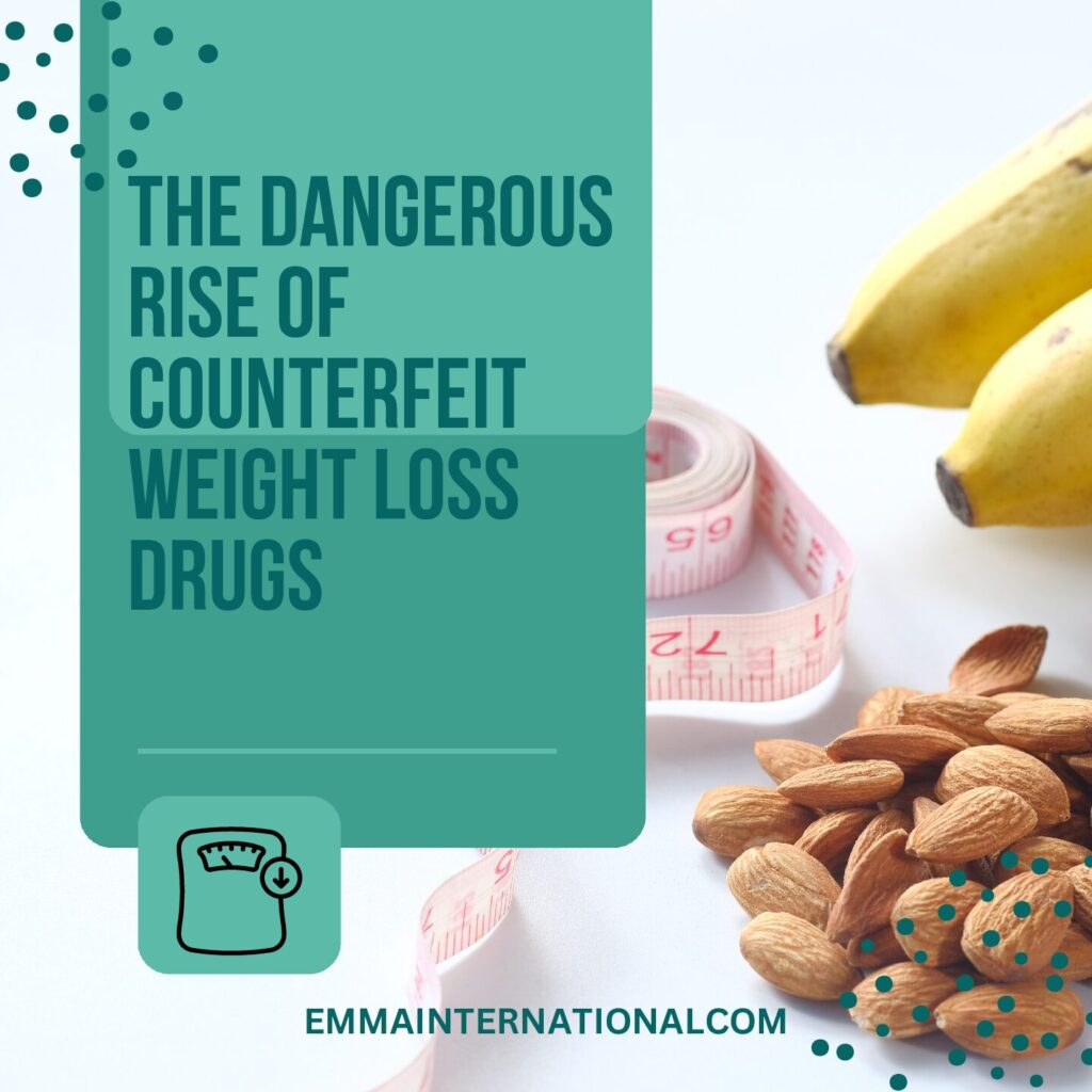 The Dangerous Rise of Counterfeit Weight Loss Drugs