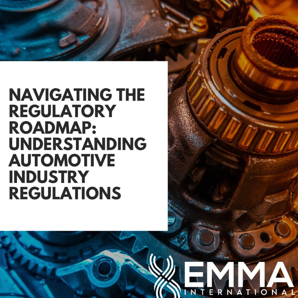 Navigating the Regulatory Roadmap: Understanding Automotive Industry Regulations