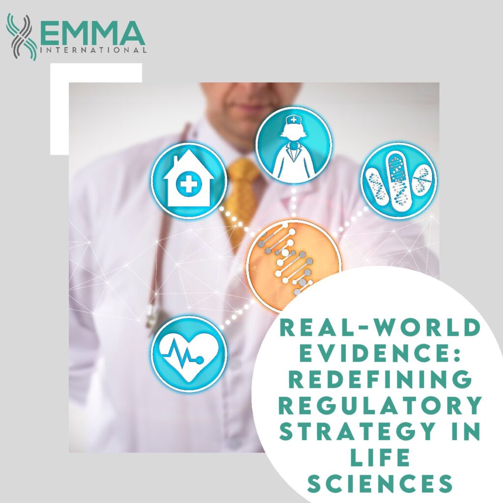 Real-World Evidence: Redefining Regulatory Strategy in Life Sciences