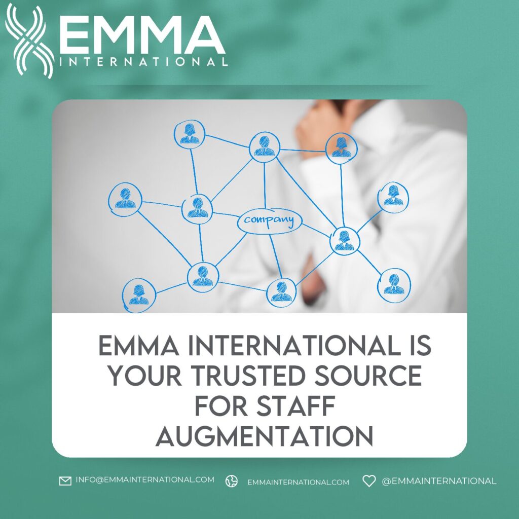 EMMA International is your trusted source for Staff Augmentation