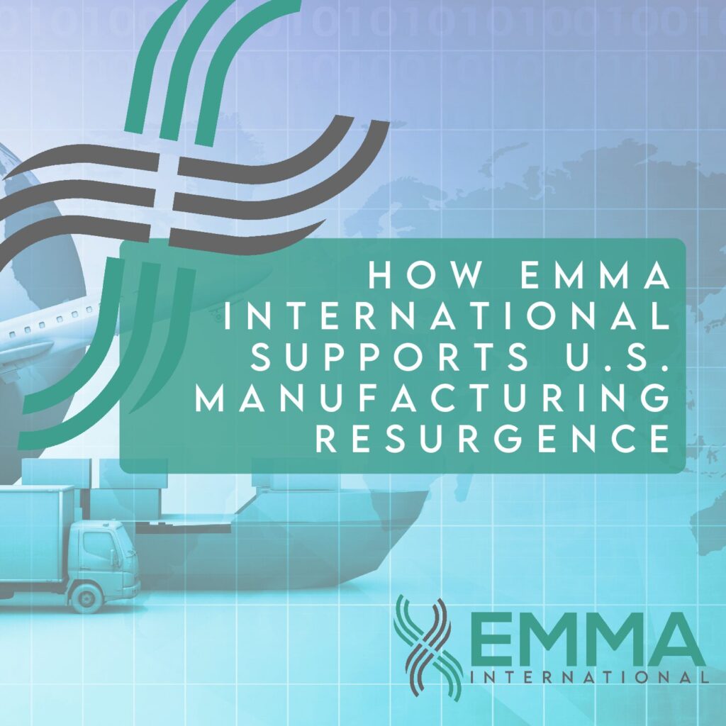 How EMMA International Supports U.S. Manufacturing Resurgence