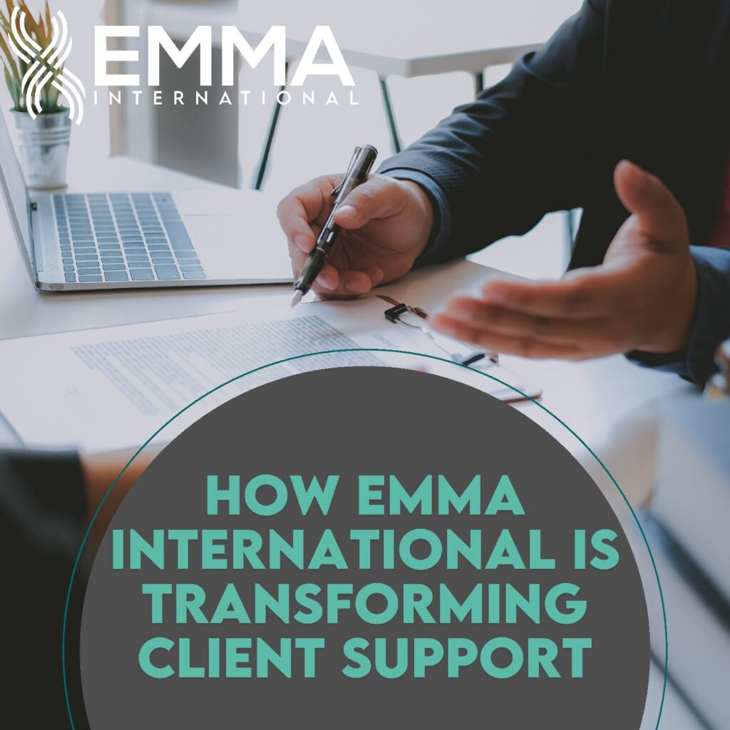 How EMMA International is Transforming Client Support