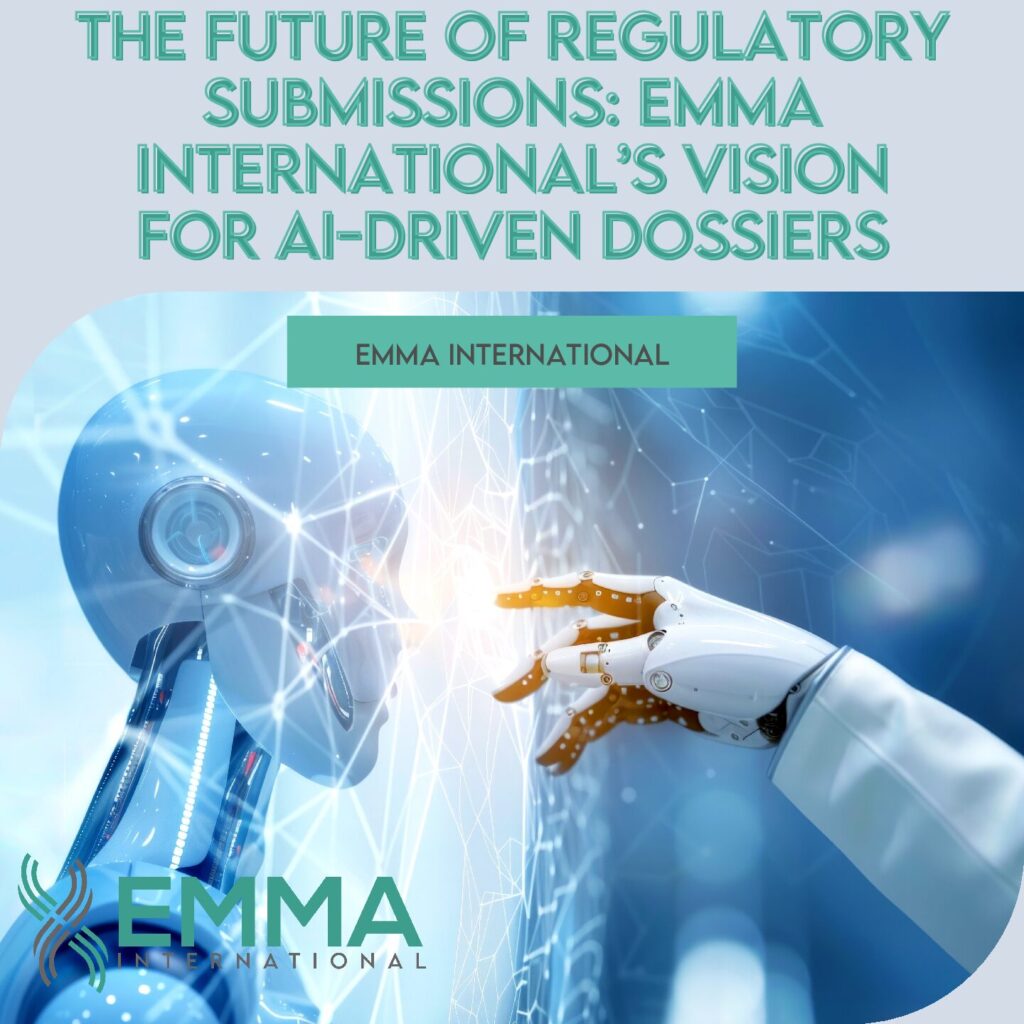 The Future of Regulatory Submissions: EMMA International’s Vision for AI-Driven Dossiers