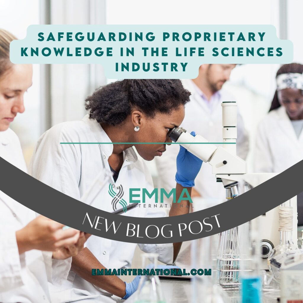 Safeguarding Proprietary Knowledge in the Life Sciences Industry