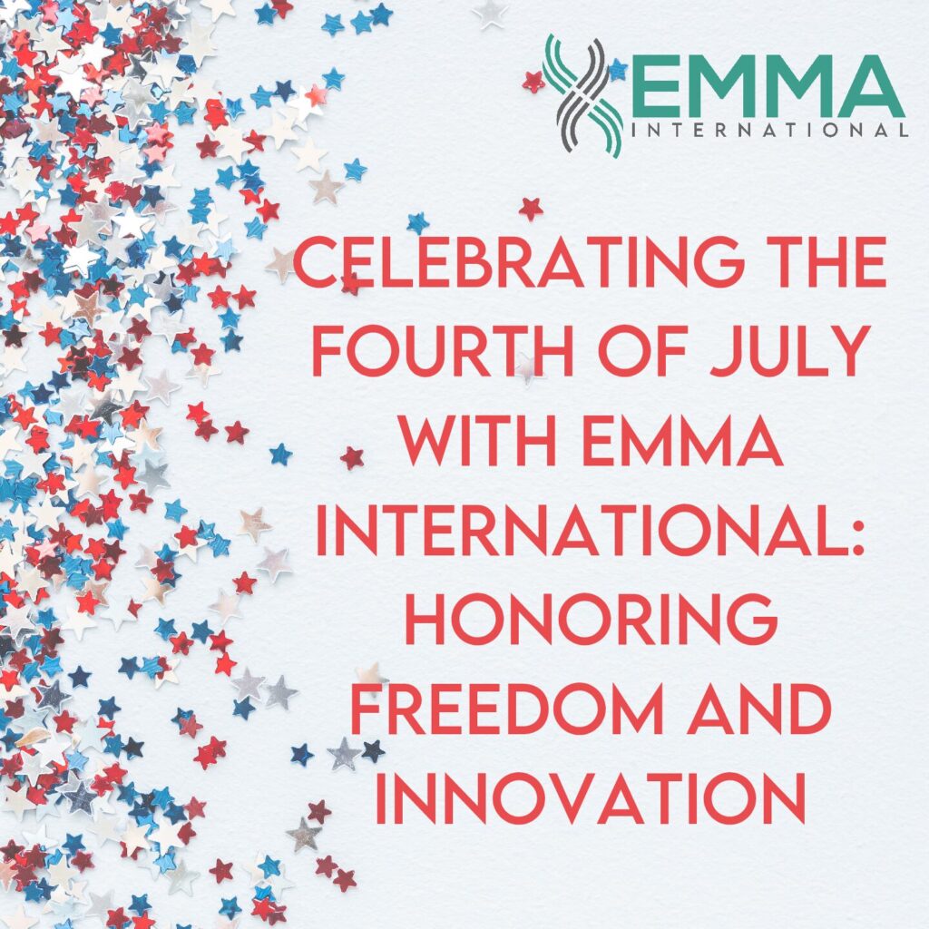 Celebrating the Fourth of July with EMMA International: Honoring Freedom and Innovation
