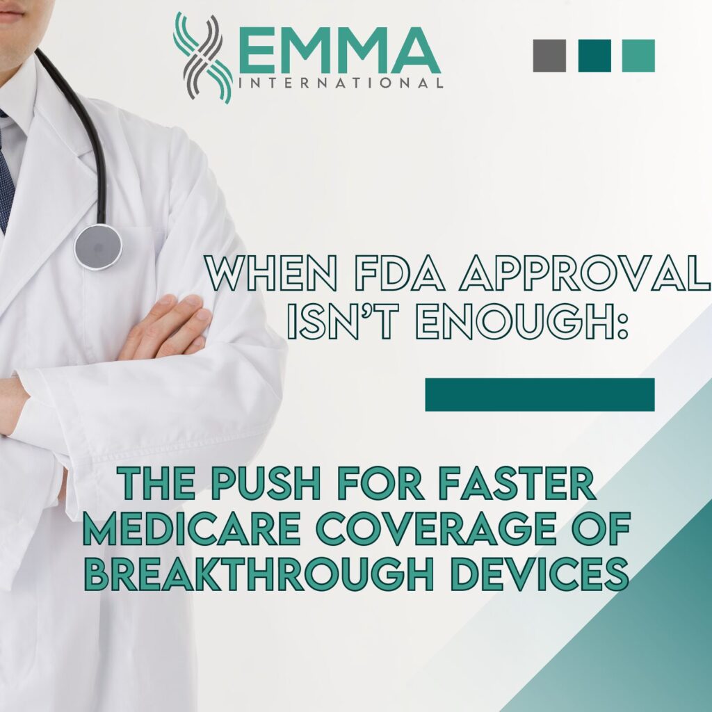 The Push for Faster Medicare Coverage of Breakthrough Devices