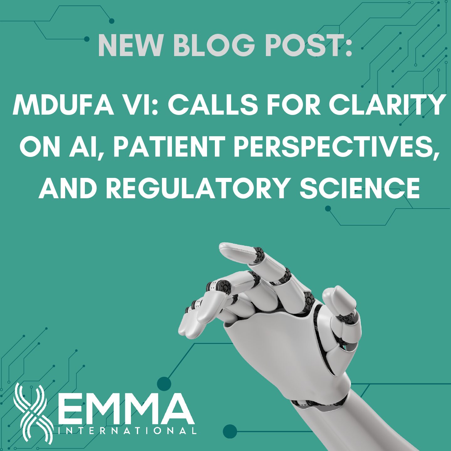 MDUFA VI: Calls for Clarity on AI, Patient Perspectives, and Regulatory Science