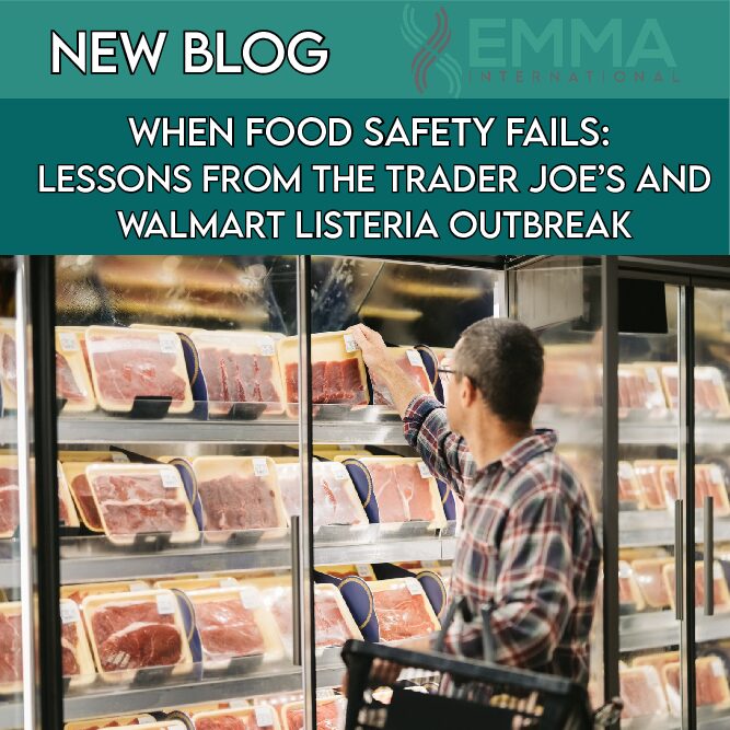 When Food Lessons from the Trader Joe’s and Walmart Listeria Outbreak