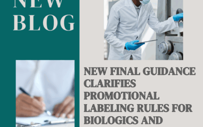 New Final Guidance Clarifies Promotional Labeling Rules for Biologics and Biosimilars