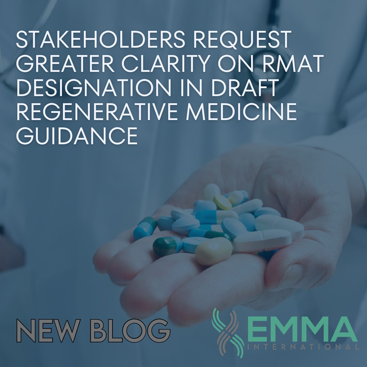 Stakeholders Request Greater Clarity on RMAT Designation in Draft Regenerative Medicine Guidance