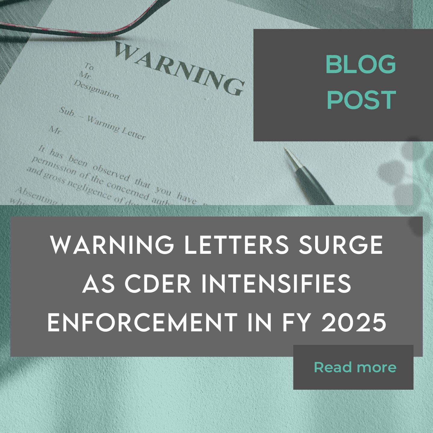 Warning Letters Surge as CDER Intensifies Enforcement in FY 2025