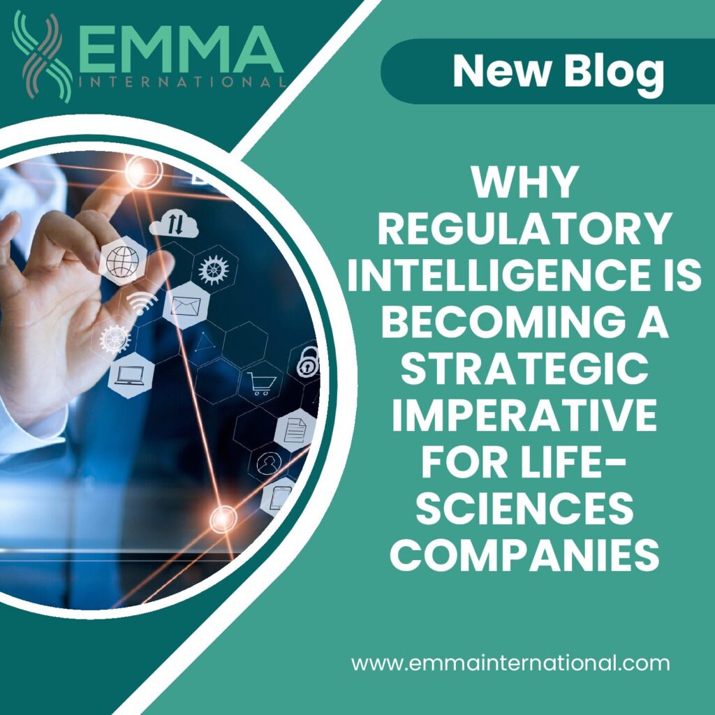 Why Regulatory Intelligence Is Becoming a Strategic Imperative for Life-Sciences Companies