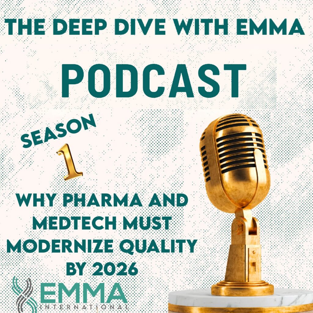 S1:E3 – Why Pharma and MedTech Must Modernize Quality by 2026