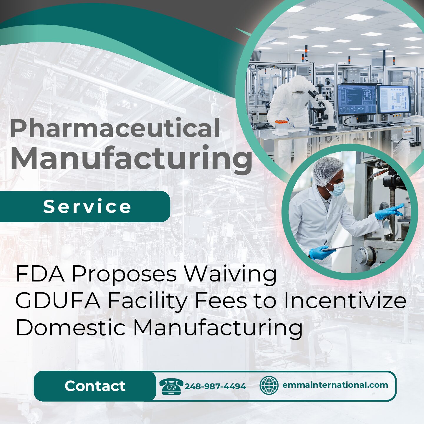 FDA Proposes Waiving GDUFA Facility Fees to Incentivize Domestic Manufacturing