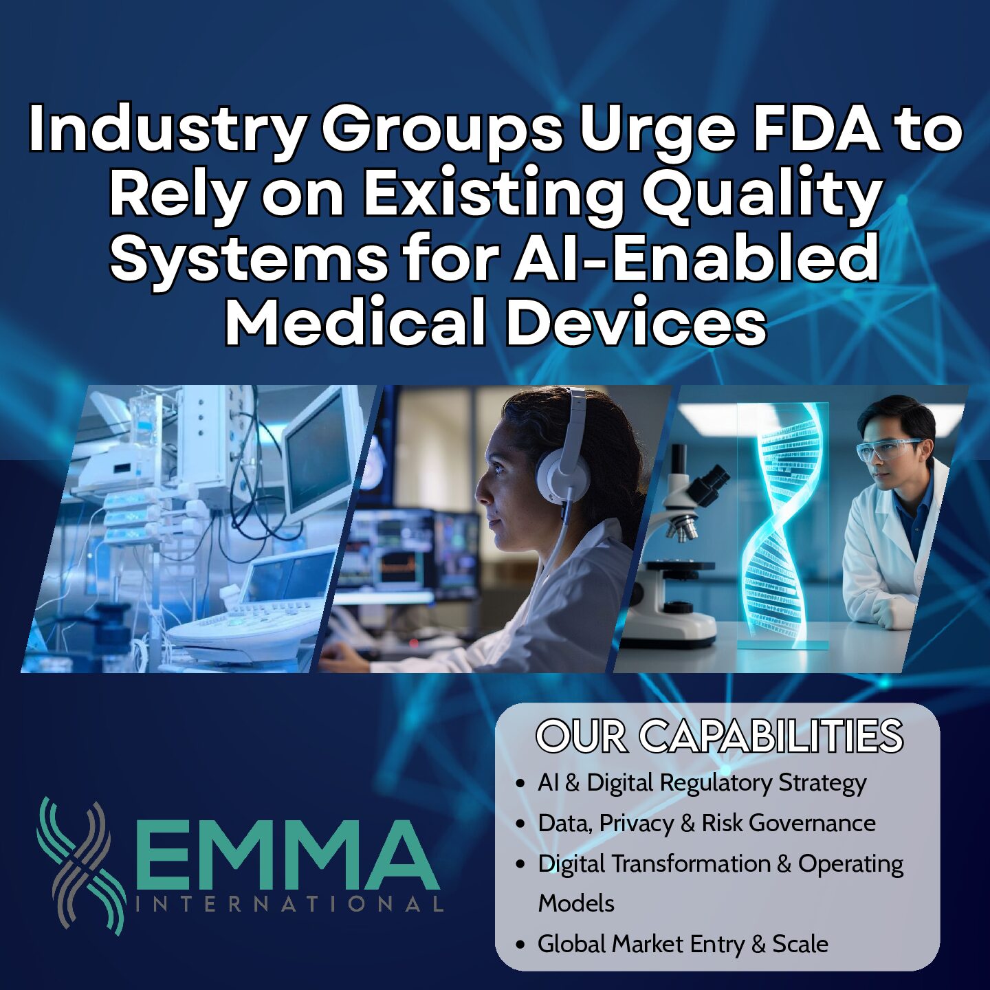Industry Groups Urge FDA to Rely on Existing Quality Systems for AI-Enabled Medical Devices